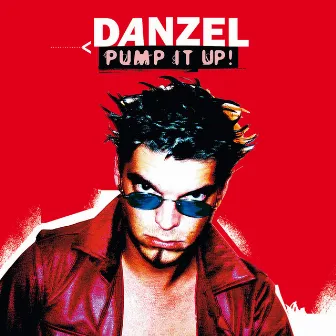 Pump It Up (New Mixes) by Danzel