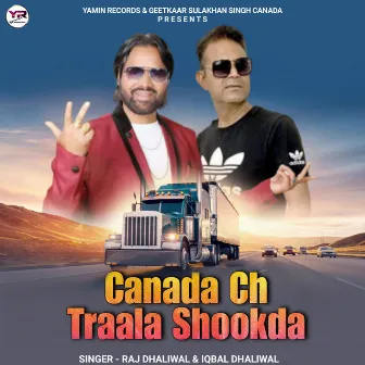 Canada Ch Traala Shookda by Raj Dhaliwal