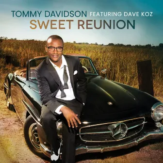 Sweet Reunion by Tommy Davidson