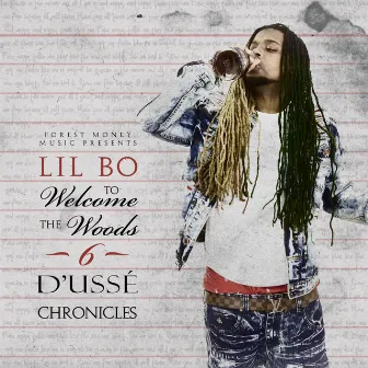 Welcome to the woods 6: Dusse Chronicles by Lil Bo