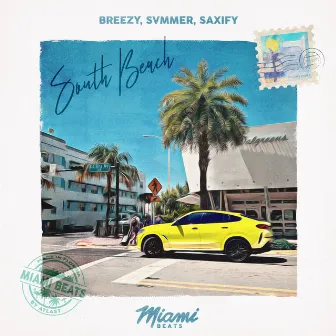 South Beach by Breezy