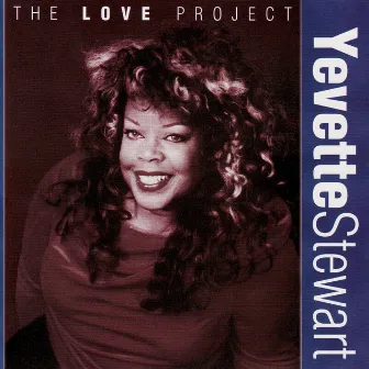 The Love Project by Yevette Stewart