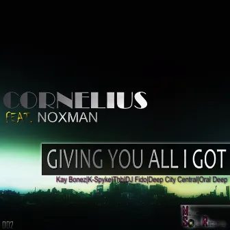 Giving You All I Got by Cornelius