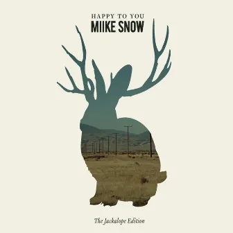 Happy to You by Miike Snow