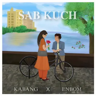 SAB KUCH by Enbom