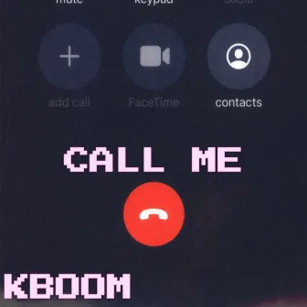 Call Me by KBOOM