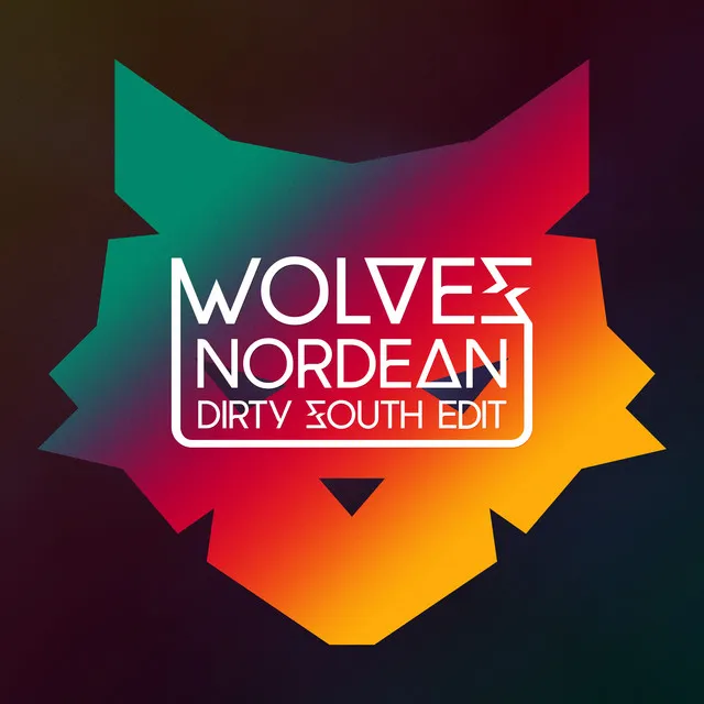 Wolves - Dirty South Edit