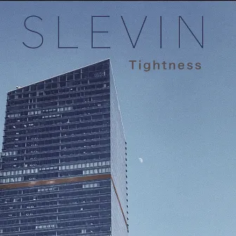 Tightness by Slevin