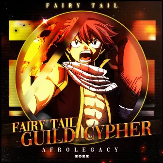 Fairy Tail Guild Rap Cypher by AfroLegacy