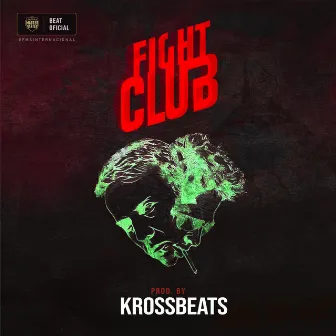 Fight Club by KrossBeats