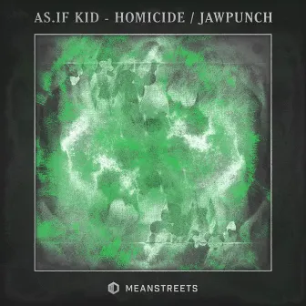 Homicide / Jawpunch by AS.IF KID