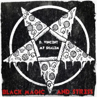 Black Magic and Stress by D. Vincent