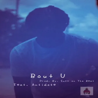 Bout U by T. Evin$