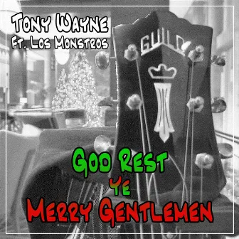 God Rest Ye Merry Gentlemen by Tony Wayne