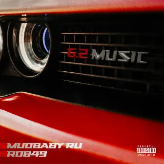 6.2 Music (with Rob49) by MudBaby Ru