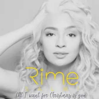 All I Want for Christmas Is You by Rime Salmi