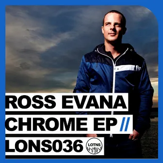 Chrome EP by Ross Evana