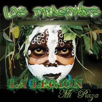 La Legión, Mi Raza by Los Dragones