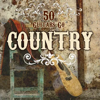 50 Guitars Go Country by Fifty Guitars