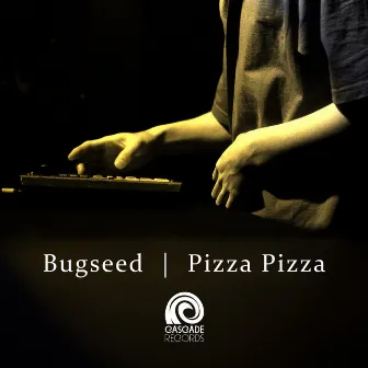 Pizza Pizza (10th Anniversary Edition) by Bugseed