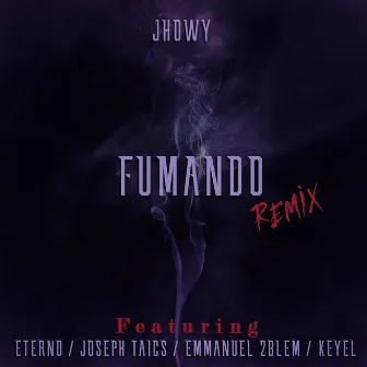 Fumando (Remix) by Jhowy