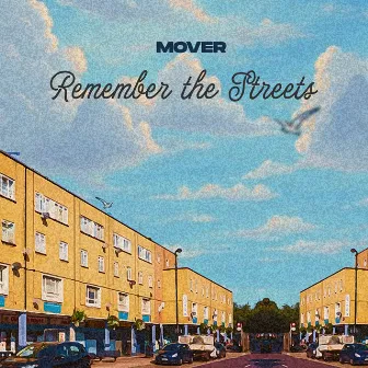 Remember the Streets by Mover