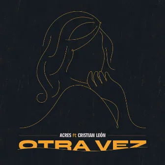 Otra Vez by DJ Acres