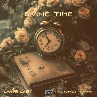 Divine Time by CHA$EMONEY