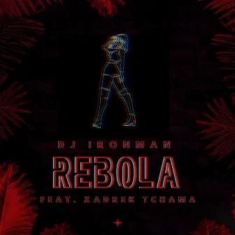 Rebola by DJ Ironman