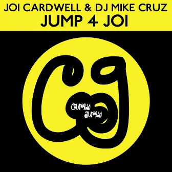 Jump 4 Joi (DJ Mike Cruz Mixes) by DJ Mike Cruz