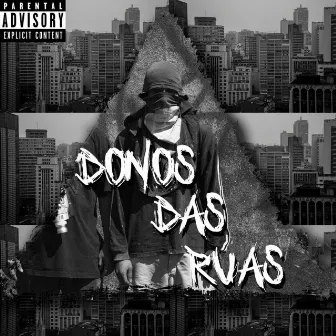 Donos das Ruas by Nataka Mc