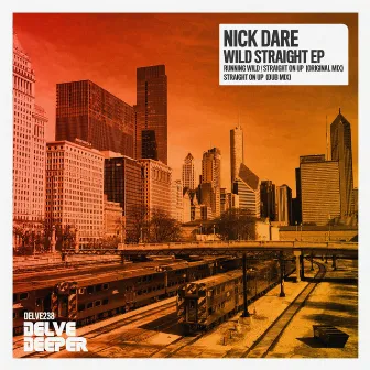 Wild Straight EP by Nick Dare