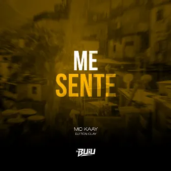 Me Sente by Mc Kaay