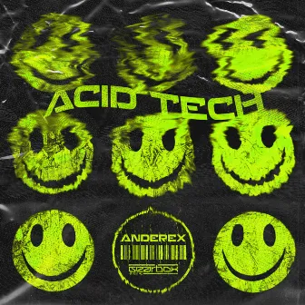 ACID TECH by Anderex