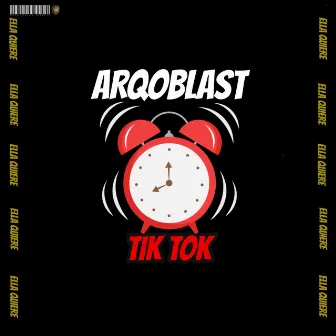 TIK TOK by Arqoblast