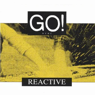 Reactive by GO!