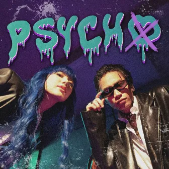 Psycho by Jannine Weigel