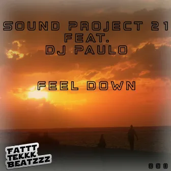 Feel Down (feat. DJ Paulo) by Sound Project 21