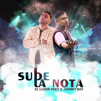 Sube la Nota by El Luxor Okey