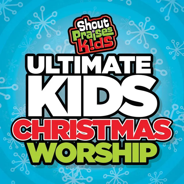 Ultimate Kids Christmas Worship