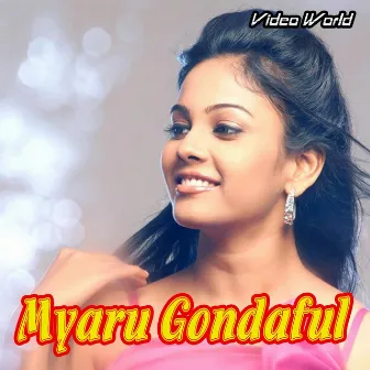 Myaru Gondaful by Gorelal Barman