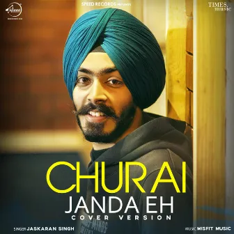 Churai Janda Eh - Single by Jaskaran Singh