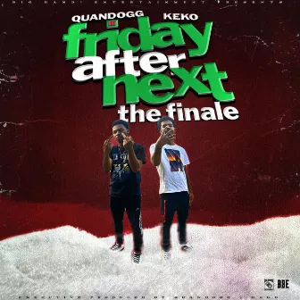 Friday After Next: The Finale by Keko