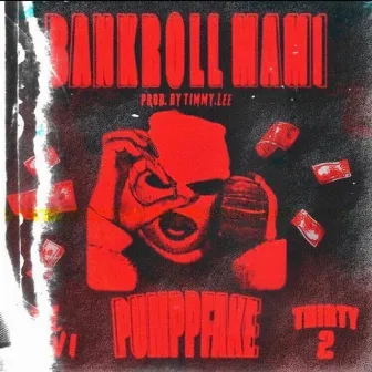 Bankroll Mami by Pumppfake