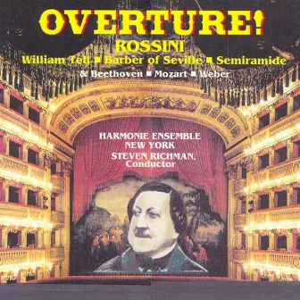 Rossini / Beethoven / Mozart / Weber: Overtures Transcribed for Wind Ensemble by Harmonie Ensemble/New York