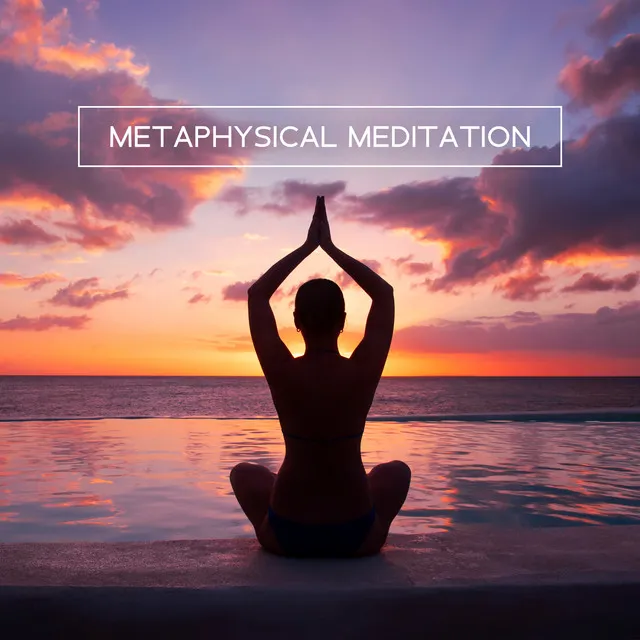 Metaphysical Meditation