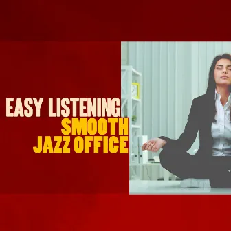 Easy Listening Smooth Jazz Office by Office Music Specialists