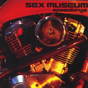 Speedkings by Sex Museum