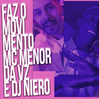 Faz o Movimento by Dj Niero