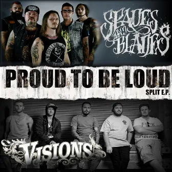 Proud to Be Loud Split EP by Visions